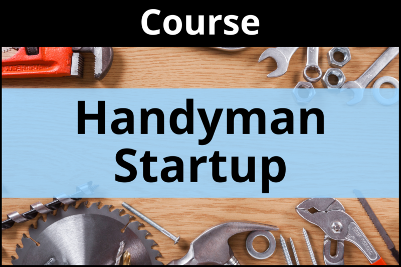 Handyman Startup Course