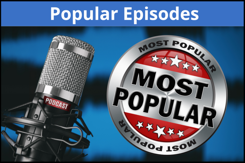 Most Popular Podcast Episodes