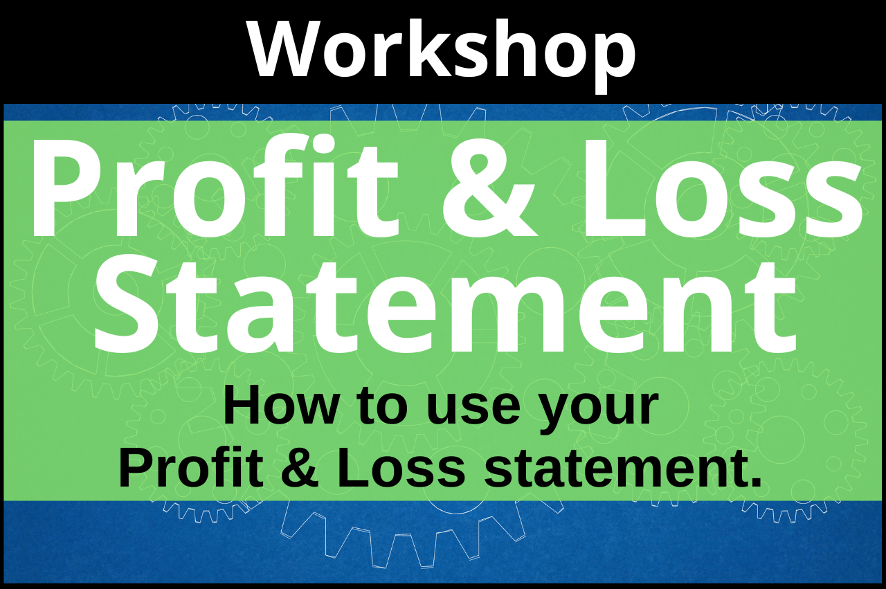 Profit & Loss Statement Workshop